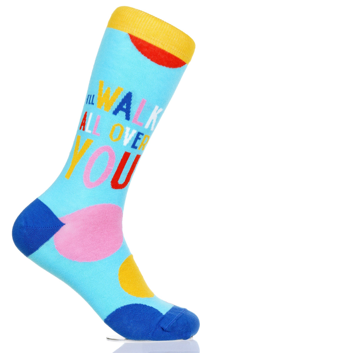 I'll Walk All Over You