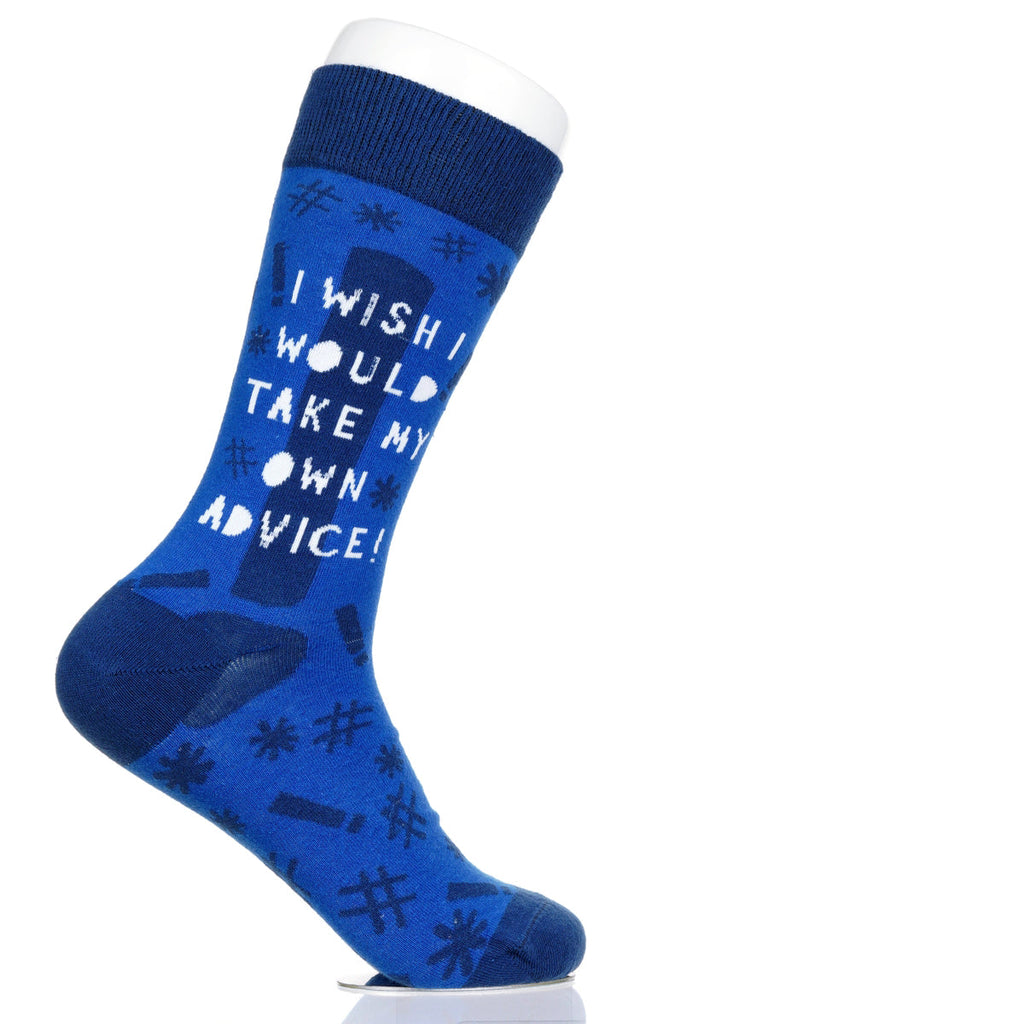 I Wish I Would Take My Own Advice