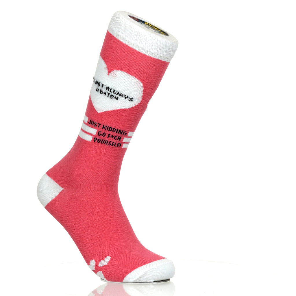 I'm Not Always A B*tch